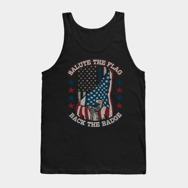 Salute the Flag Back the Badge Tank Top by aneisha